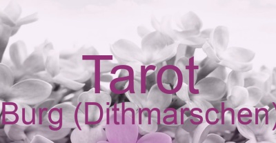 Tarot Burg (Dithmarschen) | Top-Experten für Kartenlegen, Wahrsagen, Hellsehen, Zukunftsdeutung.
